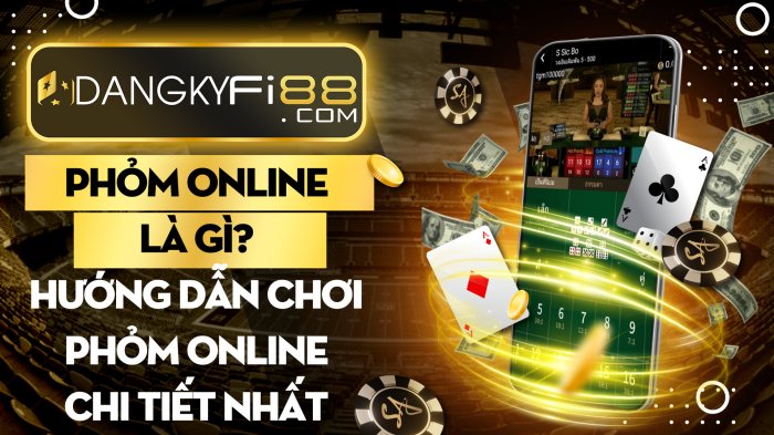 Phỏm online là gì? Hướng dẫn chơi Phỏm online chi tiết nhất