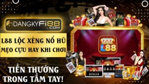 l88 lộc xèng nổ hũ - Mẹo cựu hay khi chơi